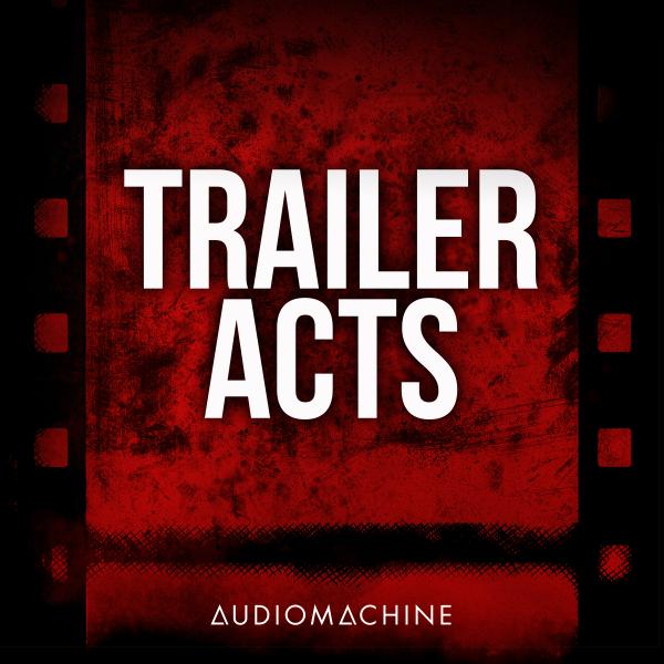 Audiomachine Trailer Acts 1 cover artwork