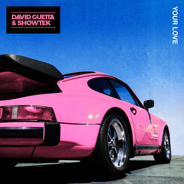 David Guetta & Showtek Your Love cover artwork