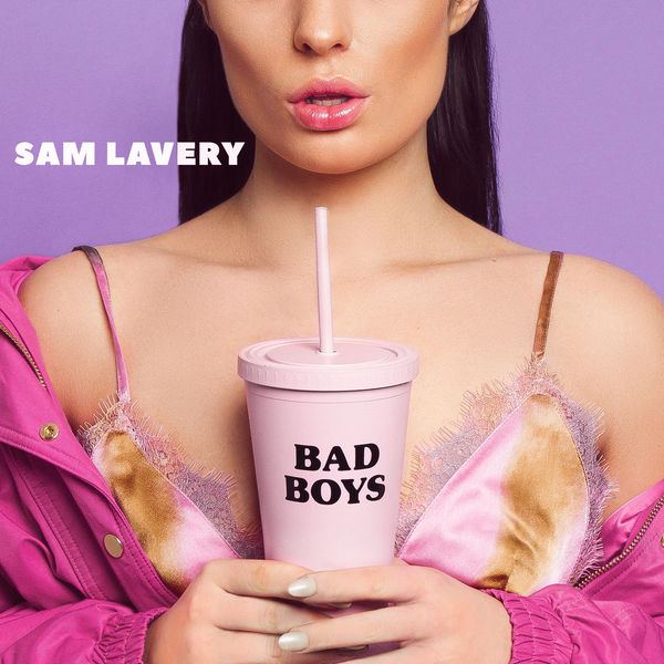 Sam Lavery — Bad Boys cover artwork