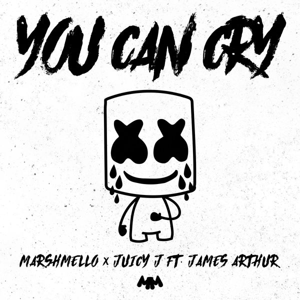 Marshmello & Juicy J ft. featuring James Arthur You Can Cry cover artwork