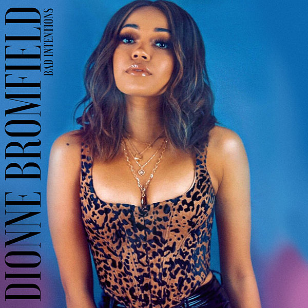 Dionne Bromfield — Bad Intentions cover artwork