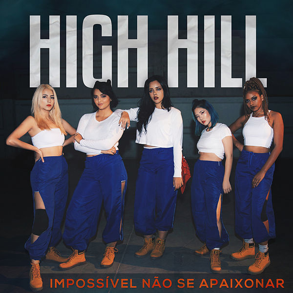 High Hill Impossível Não Se Apaixonar cover artwork