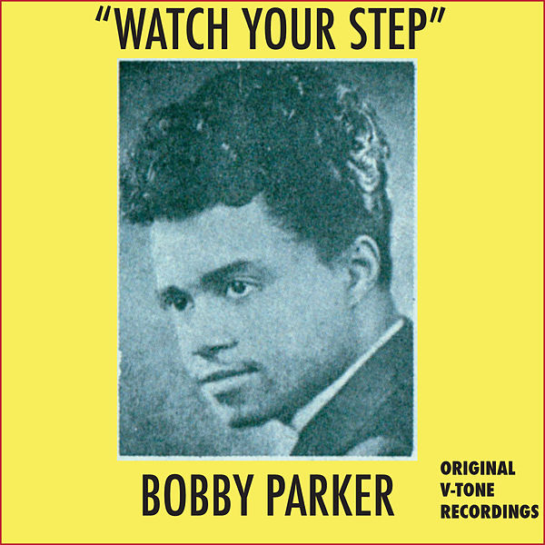 Bobby Parker Watch Your Step cover artwork