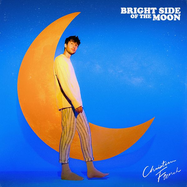 Christian French — Bright Side of the Moon cover artwork