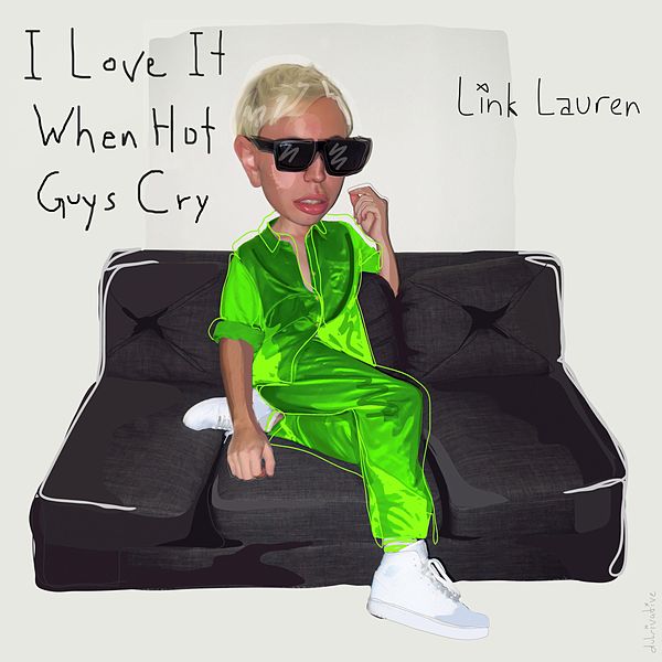 Link Lauren — I Love It When Hot Guys Cry cover artwork