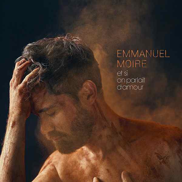 Emmanuel Moire — Et si on parlait d&#039;amour cover artwork