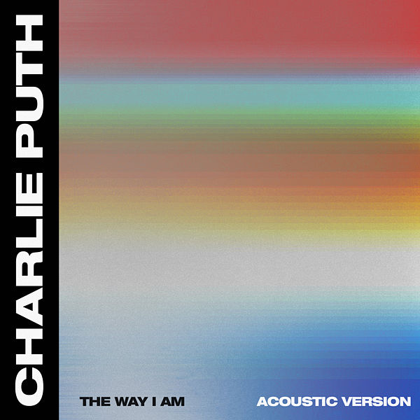 Charlie Puth The Way I Am (Acoustic) cover artwork