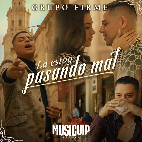 Grupo Firme — La Estoy Pasando Mal cover artwork