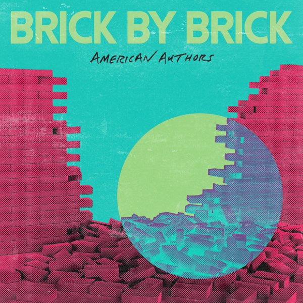 American Authors Brick By Brick cover artwork
