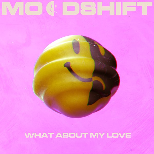 Moodshift featuring Oliver Nelson, Lucas Nord, & flyckt — What About My Love cover artwork