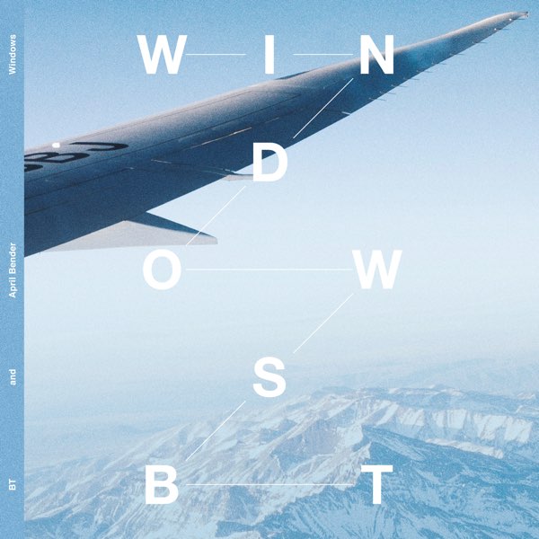 BT featuring April Bender — Windows (Omnia Remix) cover artwork