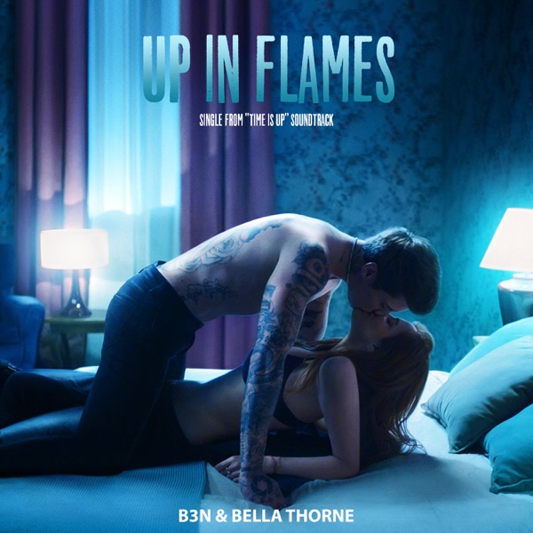 B3N & Bella Thorne — Up In Flames cover artwork