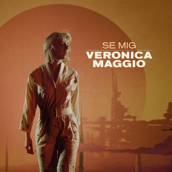 Veronica Maggio — SE MIG cover artwork