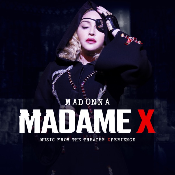 Madonna Madame X - Music From The Theater Xperience (Live) cover artwork
