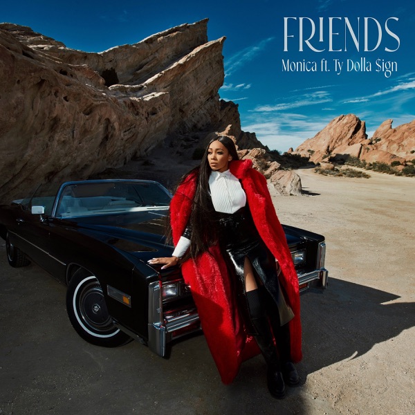 Monica featuring Ty Dolla $ign — Friends cover artwork