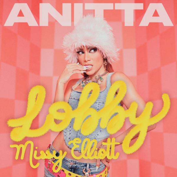 Anitta & Missy Elliott Lobby cover artwork