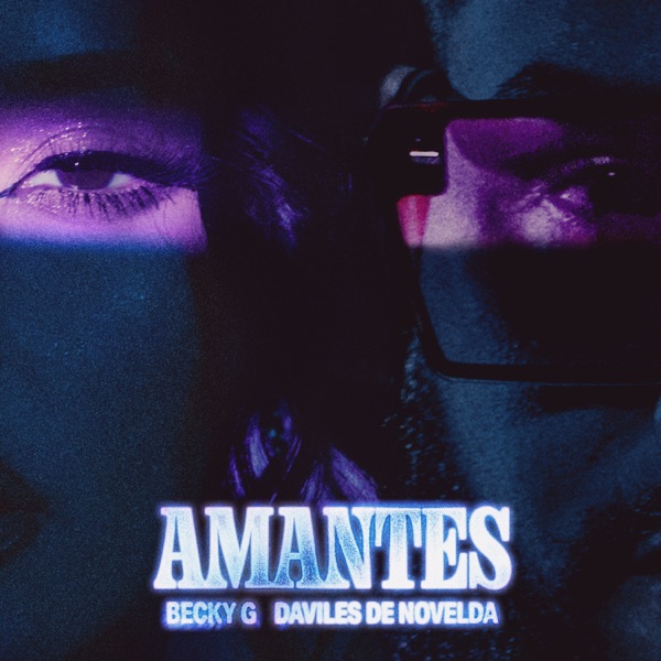 Becky G & Daviles De Novelda AMANTES cover artwork