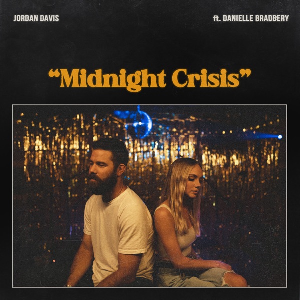 Jordan Davis featuring Danielle Bradbery — Midnight Crisis cover artwork