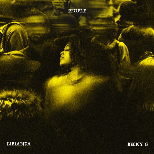 Libianca featuring Becky G — People cover artwork