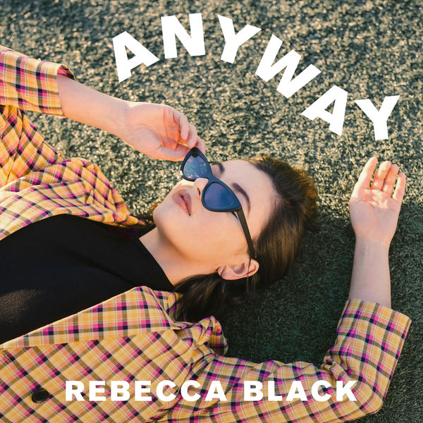 Rebecca Black — Anyway cover artwork