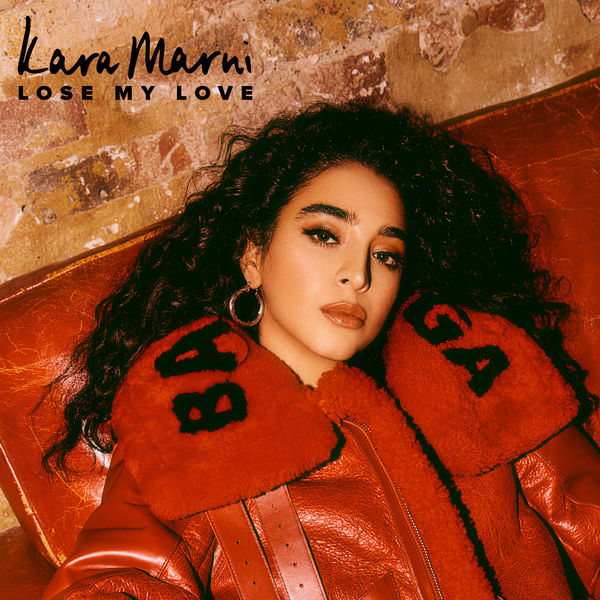 Kara Marni — Lose My Love cover artwork