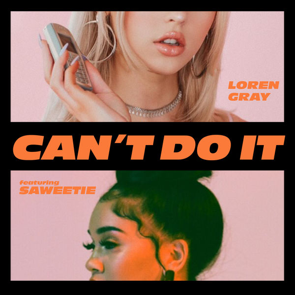 Loren Gray ft. featuring Saweetie Can&#039;t Do It cover artwork