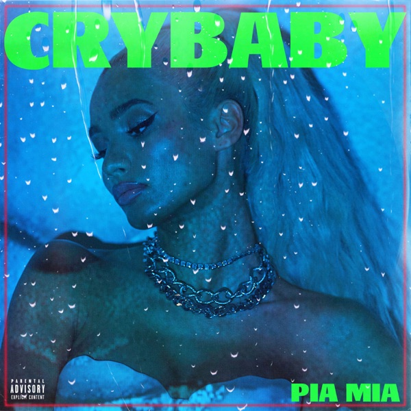 Pia Mia ft. featuring Theron Theron Crybaby cover artwork