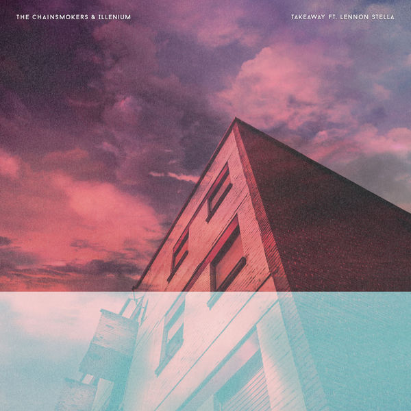 The Chainsmokers & ILLENIUM featuring Lennon Stella — Takeaway cover artwork