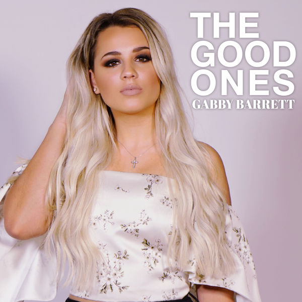 Gabby Barrett The Good Ones cover artwork