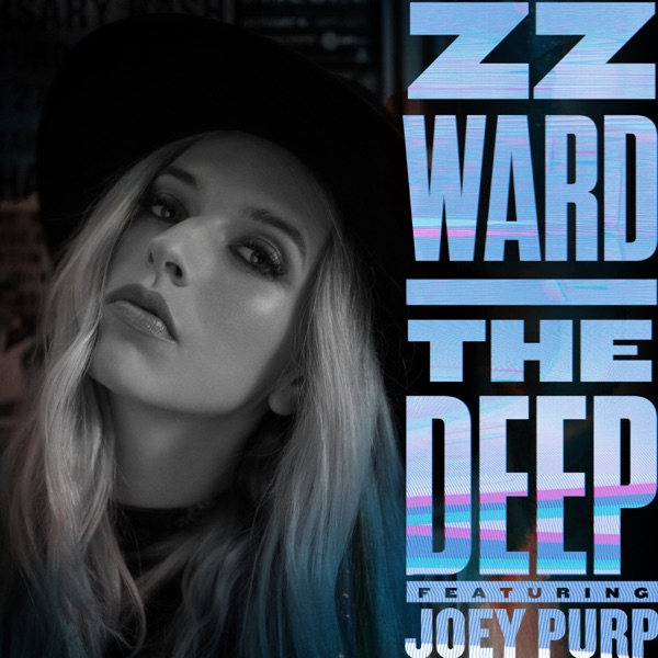 ZZ Ward featuring Joey Purp — The Deep cover artwork