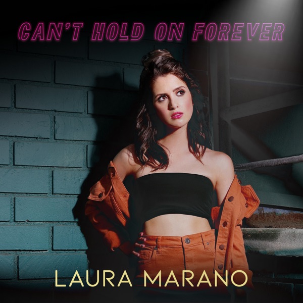 Laura Marano — Can&#039;t Hold On Forever cover artwork