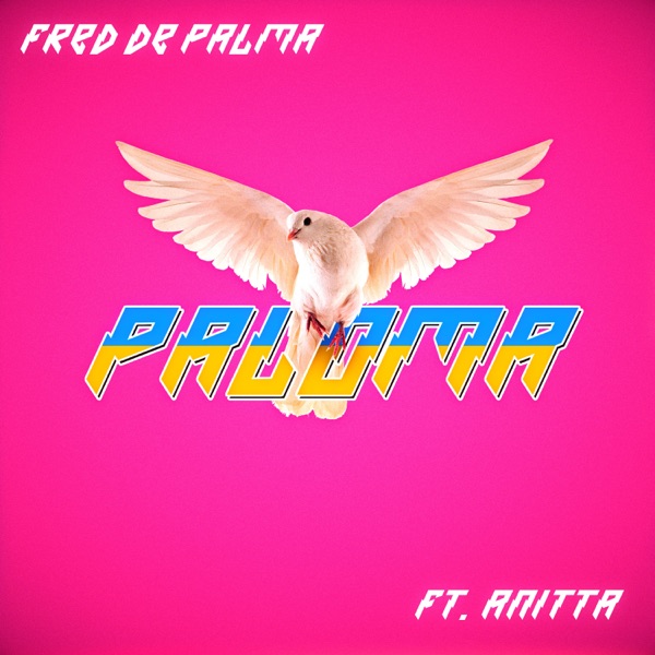 Fred De Palma ft. featuring Anitta Paloma cover artwork