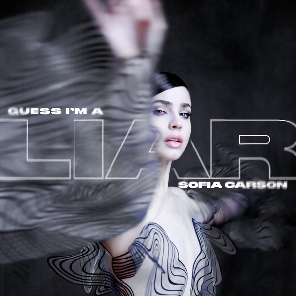 Sofia Carson Guess I&#039;m A Liar cover artwork