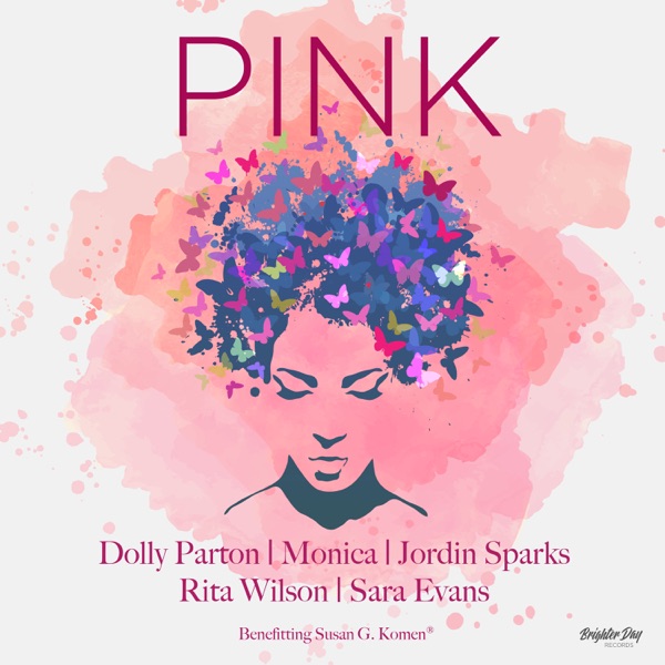 Dolly Parton, Monica, Jordin Sparks, Rita Wilson, & Sara Evans Pink cover artwork