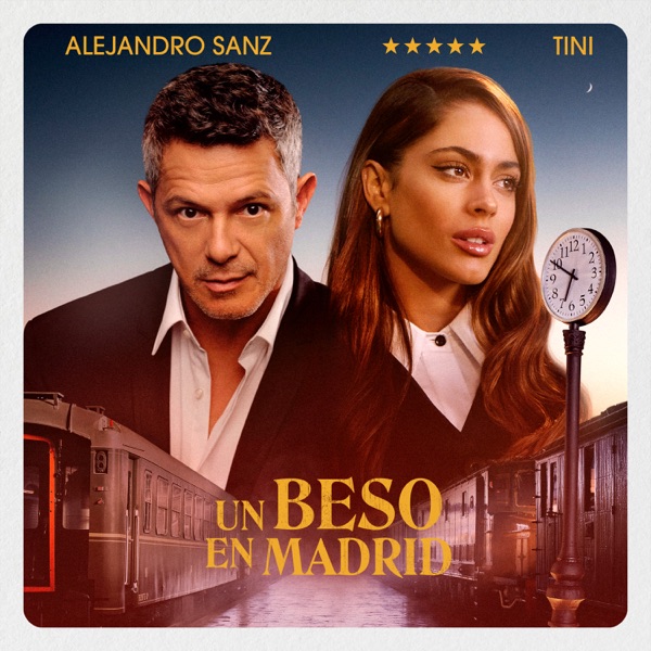 TINI & Alejandro Sanz — Un Beso En Madrid cover artwork