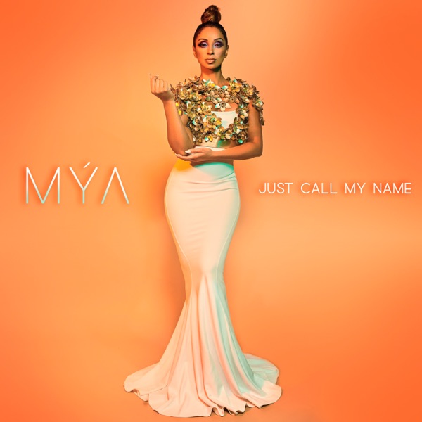 Mýa Just Call My Name cover artwork