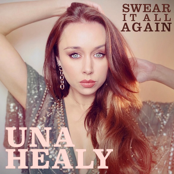 Una Healy Swear It All Again cover artwork