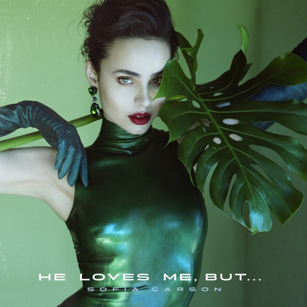 Sofia Carson — He Loves Me, But... cover artwork