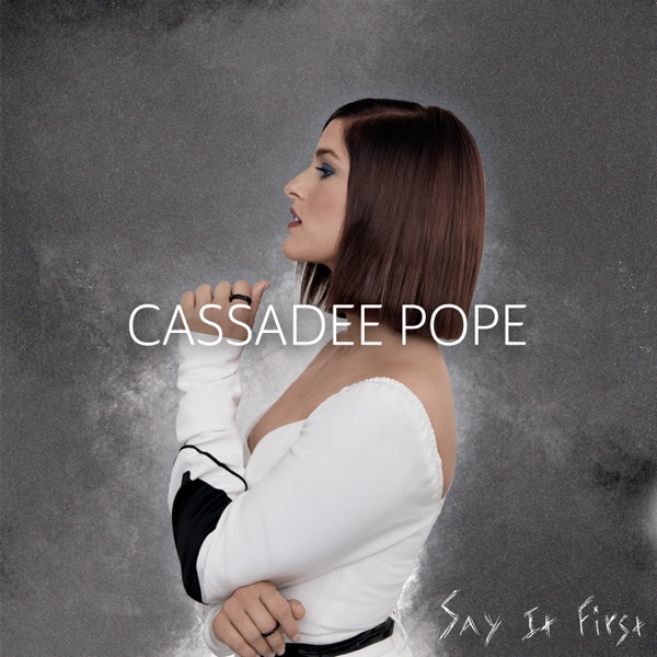 Cassadee Pope — Say It Frist cover artwork