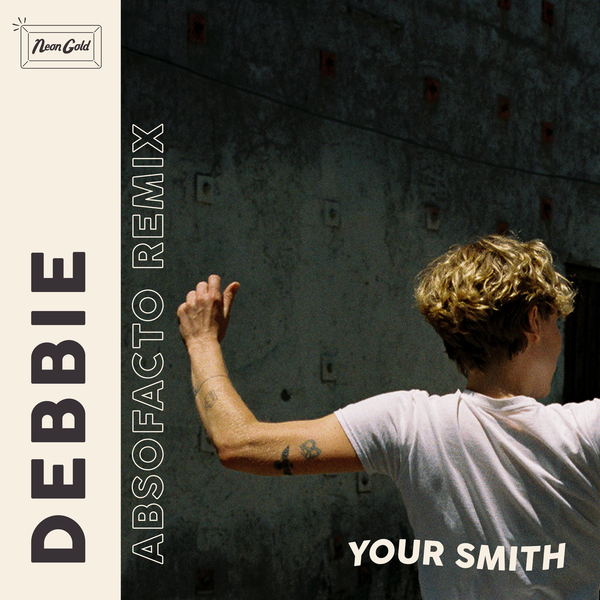 Your Smith — Debbie (Absofacto Remix) cover artwork