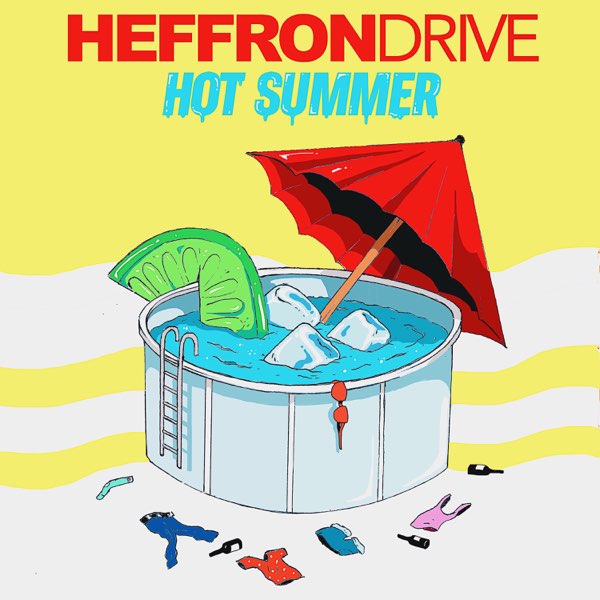 Heffron Drive Hot Summer cover artwork