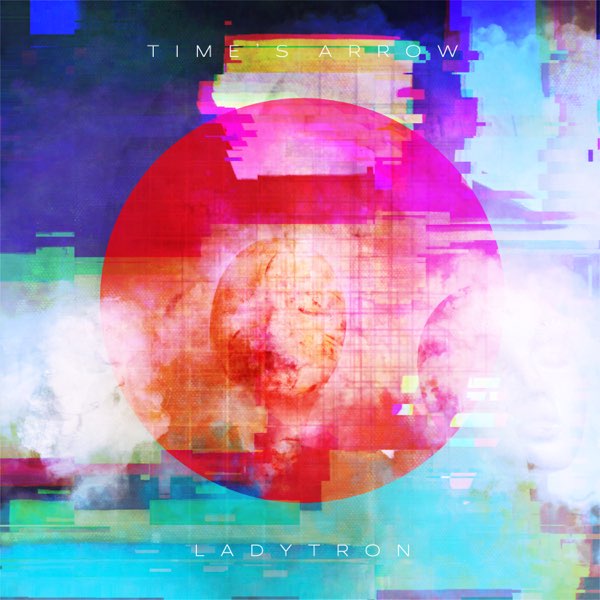 Ladytron — Time&#039;s Arrow cover artwork