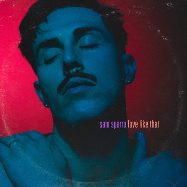 Sam Sparro — Love Like That cover artwork