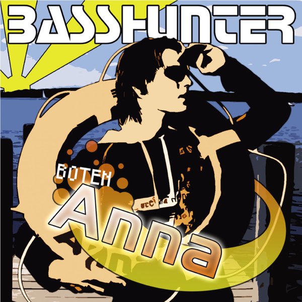 Basshunter — Boten Anna cover artwork