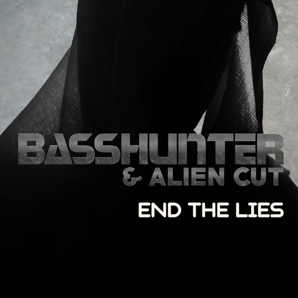 Basshunter & Alien Cut — End the Lies cover artwork