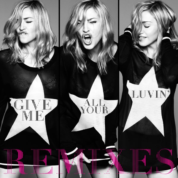 Madonna featuring Nicki Minaj & M.I.A. — Give Me All Your Luvin&#039; (Laidback Luke Remix) cover artwork