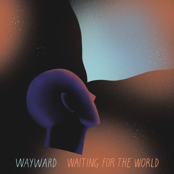 Wayward — Waiting For The World cover artwork