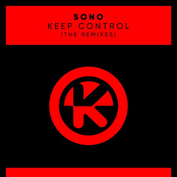 Sono Keep Control (The Remixes) - EP cover artwork