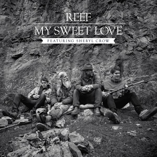 Reef ft. featuring Sheryl Crow My Sweet Love cover artwork