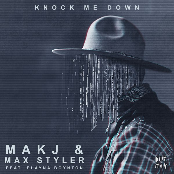 MAKJ & Max Styler featuring Elayna Boynton — Knock Me Down cover artwork